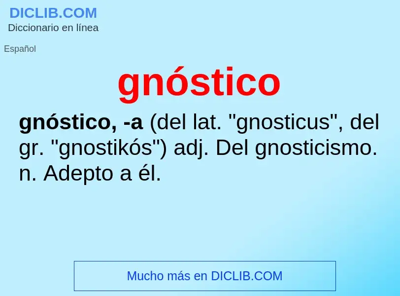 What is gnóstico - meaning and definition