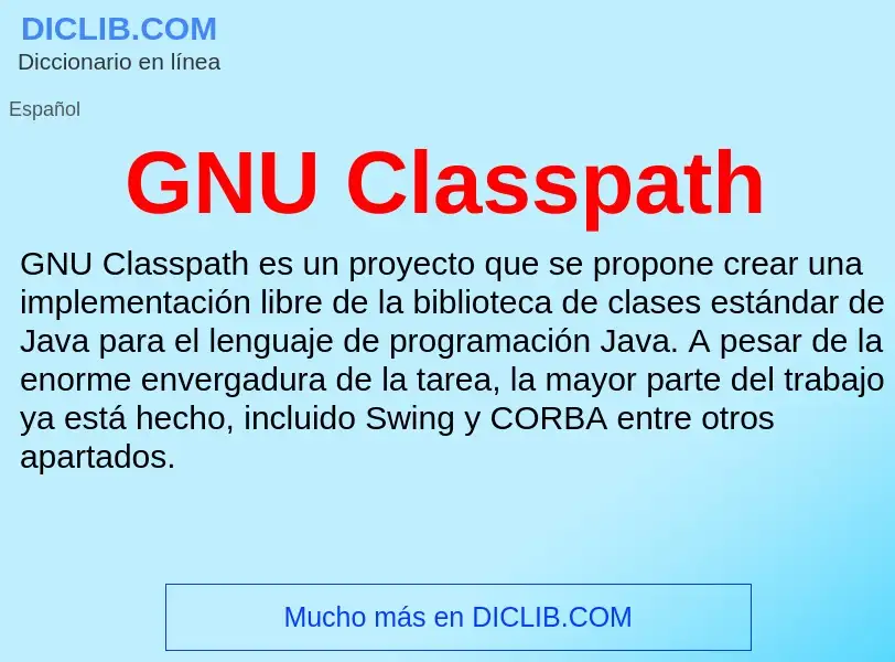 O que é GNU Classpath - definição, significado, conceito