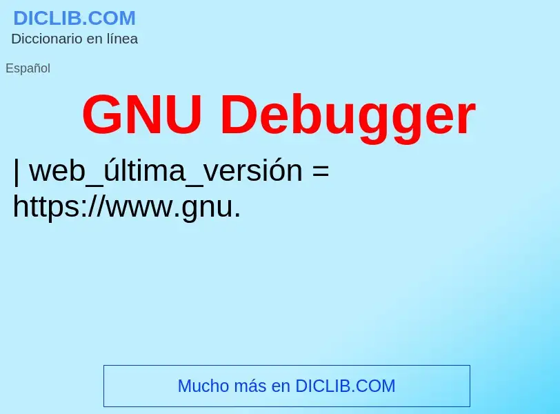 Che cos'è GNU Debugger - definizione