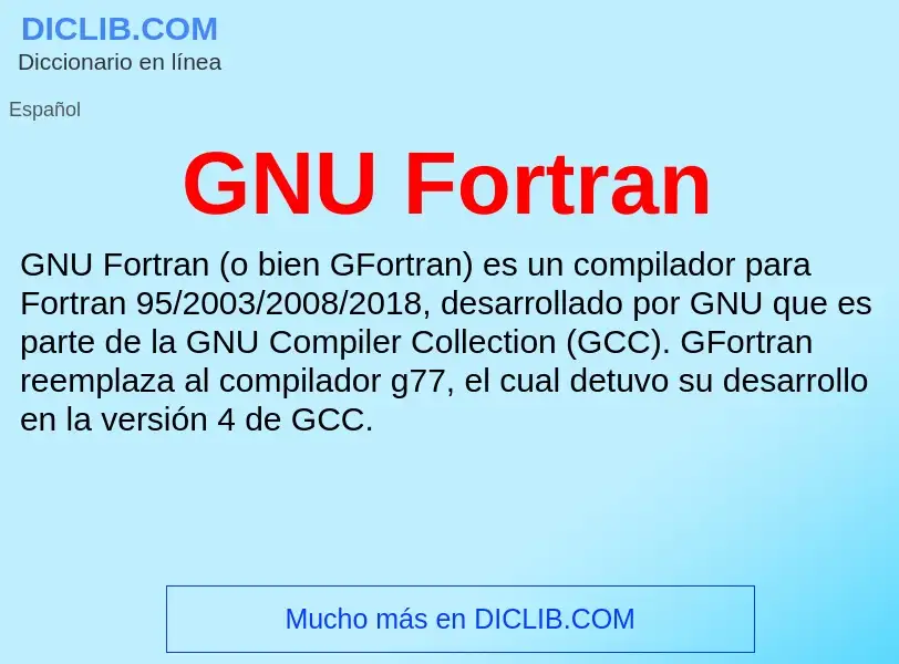 O que é GNU Fortran - definição, significado, conceito