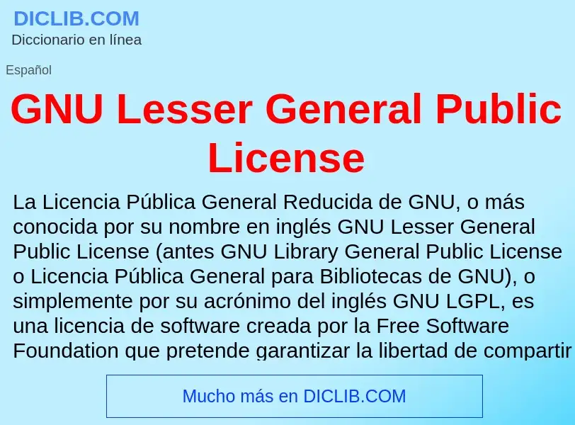 O que é GNU Lesser General Public License - definição, significado, conceito