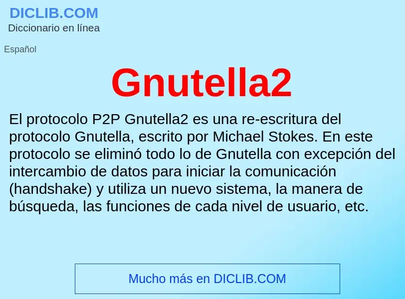 ¿Qué es Gnutella2? - significado y definición