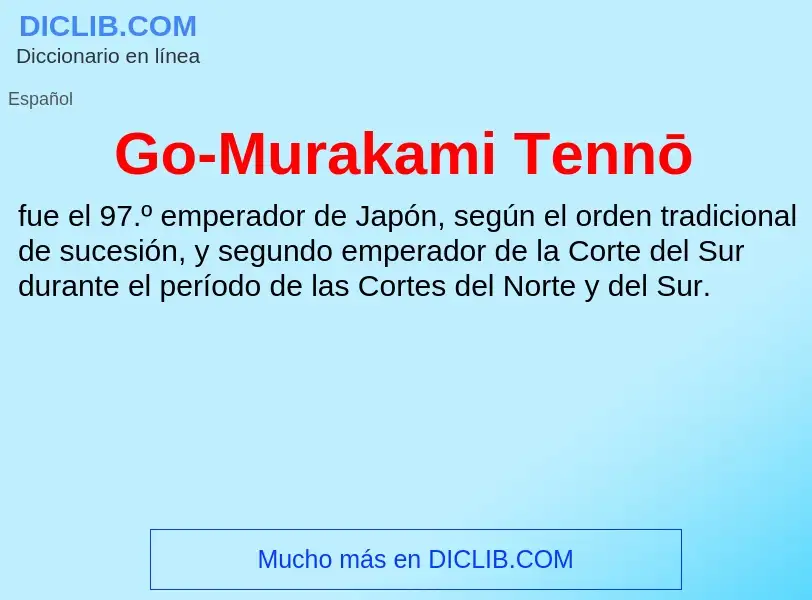 What is Go-Murakami Tennō - definition