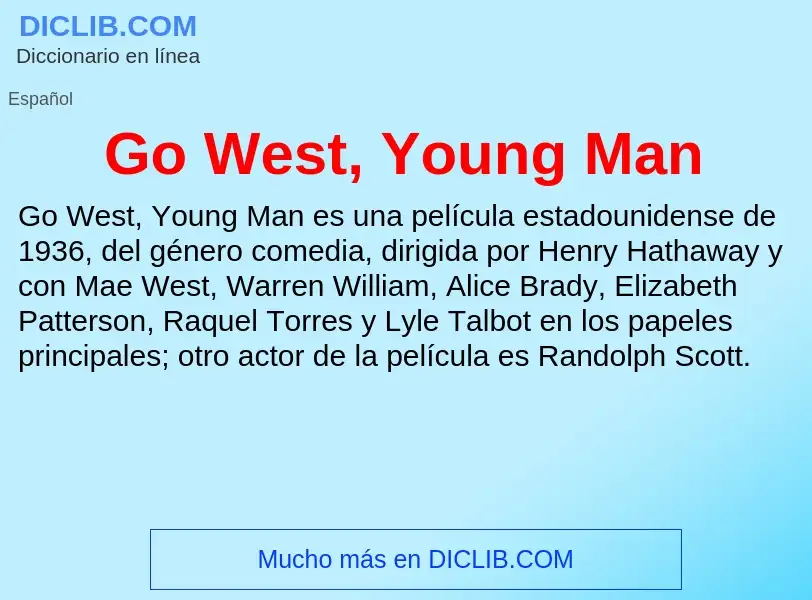 Wat is Go West, Young Man - definition