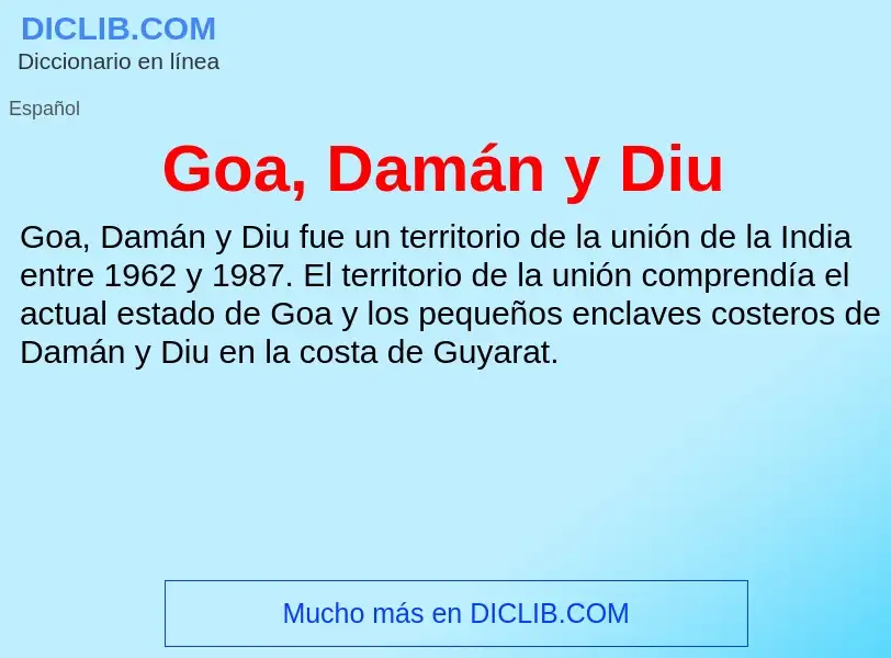 Что такое Goa, Damán y Diu - определение