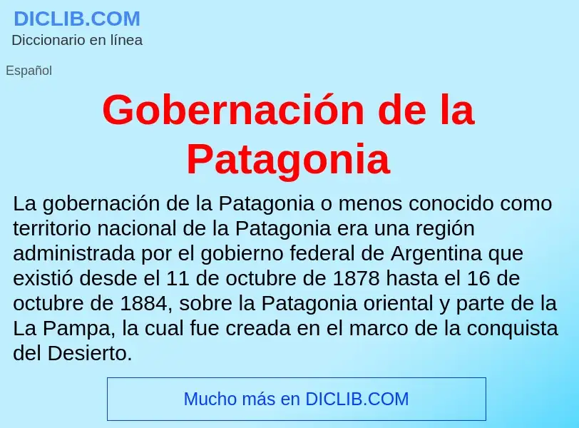 O que é Gobernación de la Patagonia - definição, significado, conceito