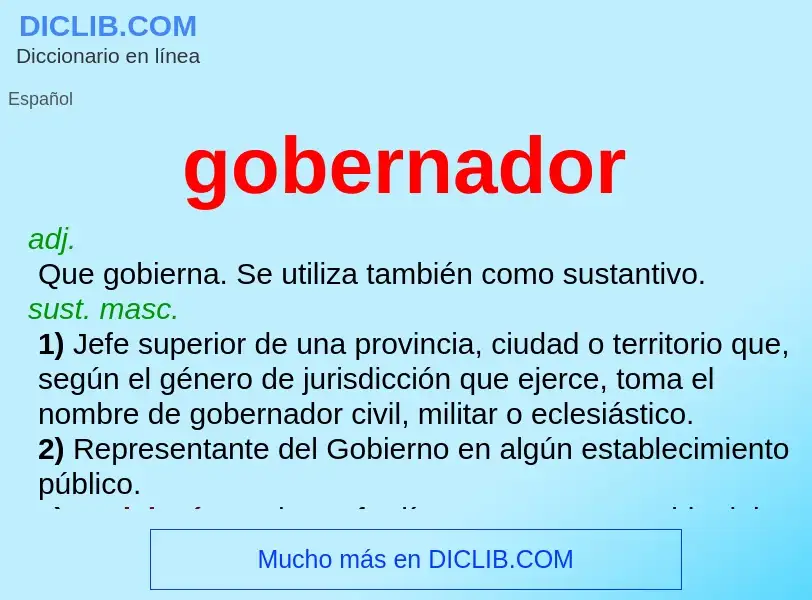 Che cos'è gobernador - definizione