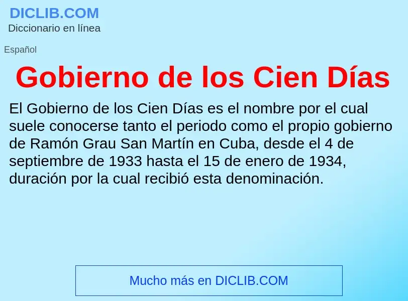 ¿Qué es Gobierno de los Cien Días? - significado y definición