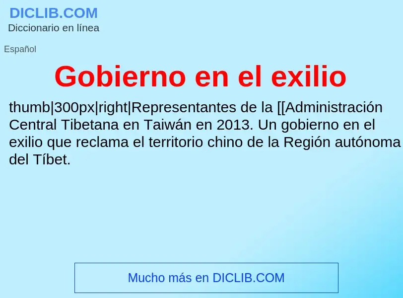 Что такое Gobierno en el exilio - определение