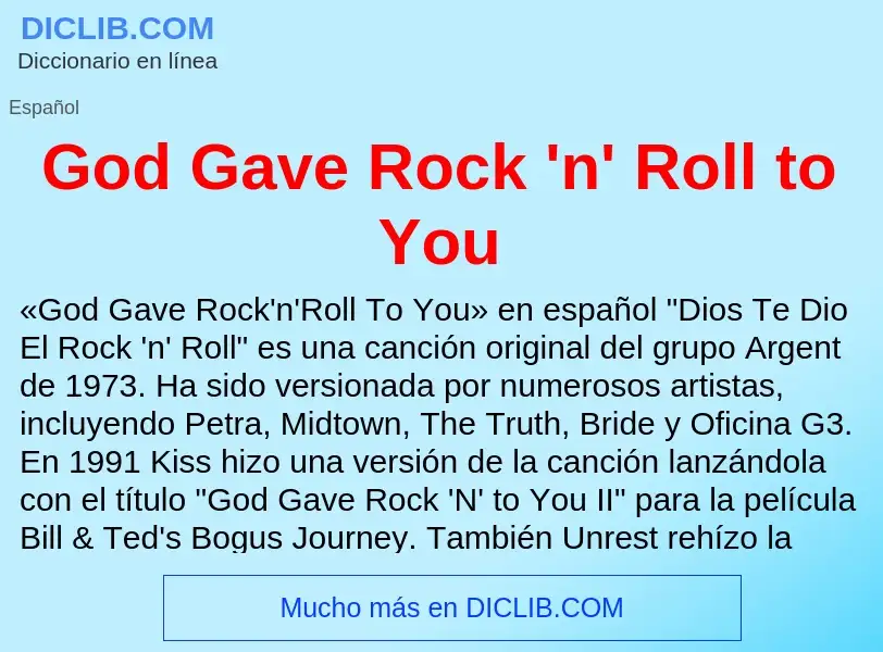 Что такое God Gave Rock 'n' Roll to You - определение