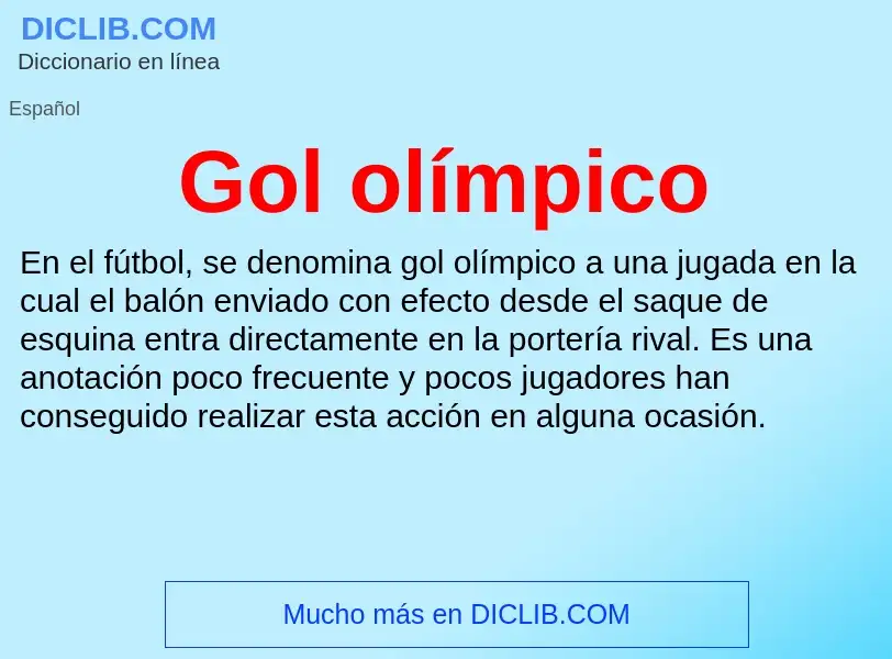 Qu'est-ce que Gol olímpico - définition