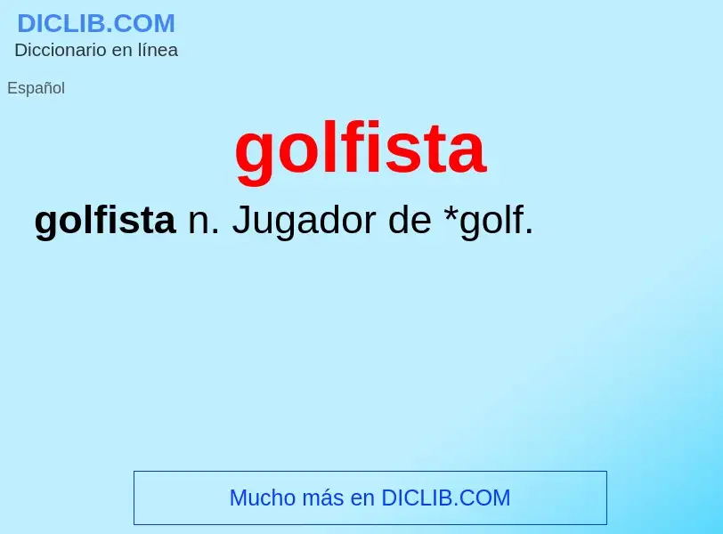 Что такое golfista - определение