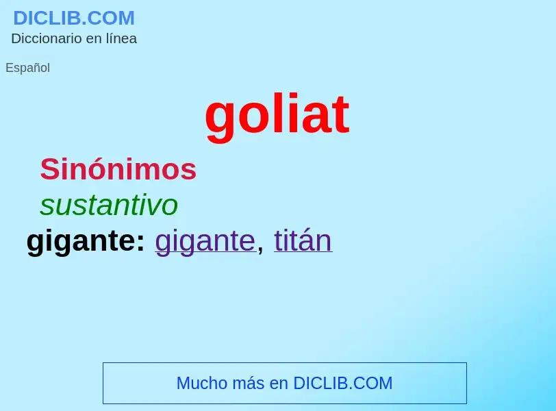 ¿Qué es goliat? - significado y definición