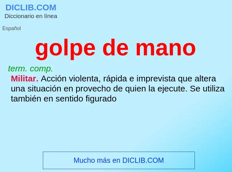 What is golpe de mano - definition