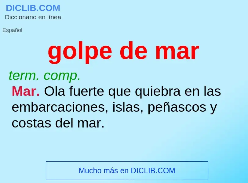 What is golpe de mar - definition