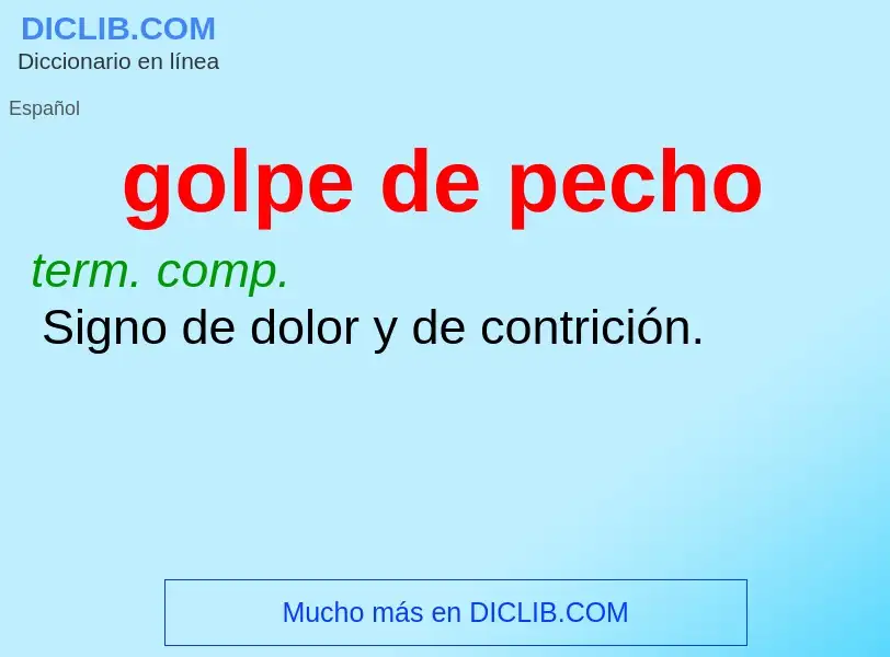 What is golpe de pecho - meaning and definition