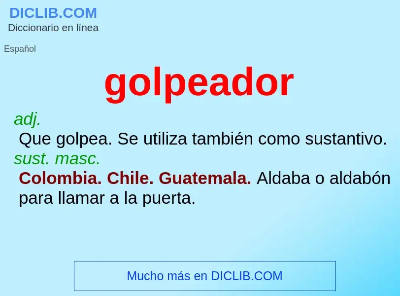 What is golpeador - meaning and definition