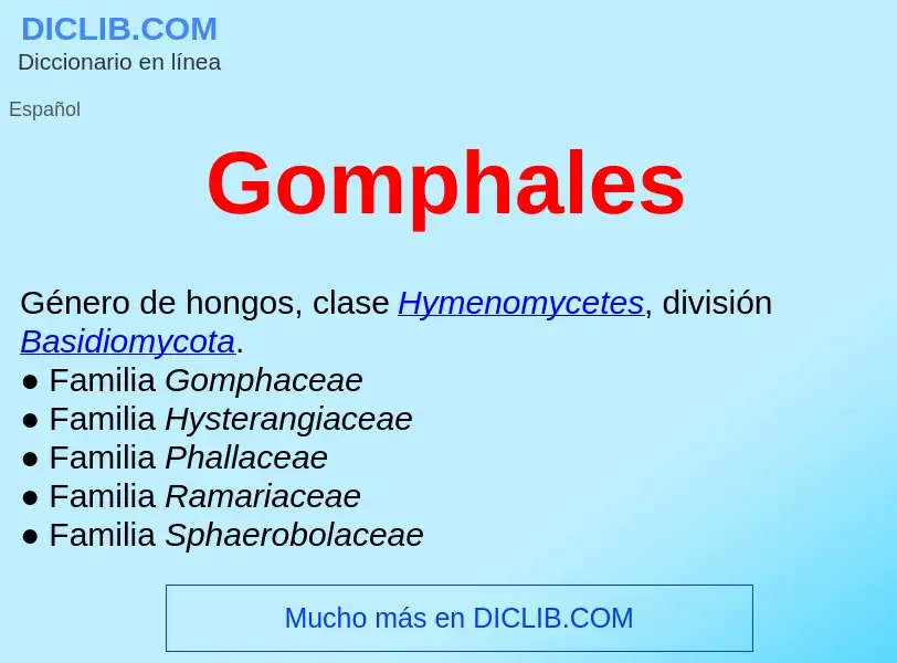 ¿Qué es Gomphales ? - significado y definición