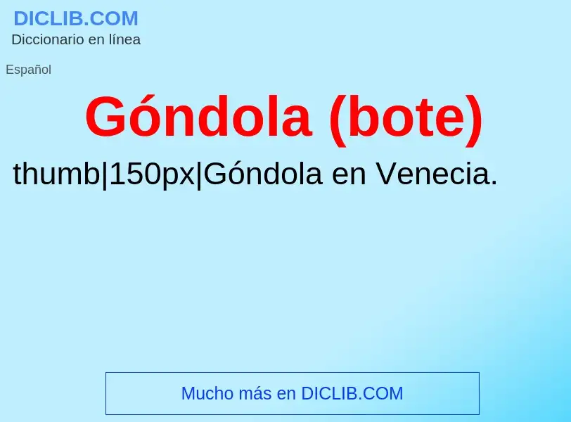 O que é Góndola (bote) - definição, significado, conceito