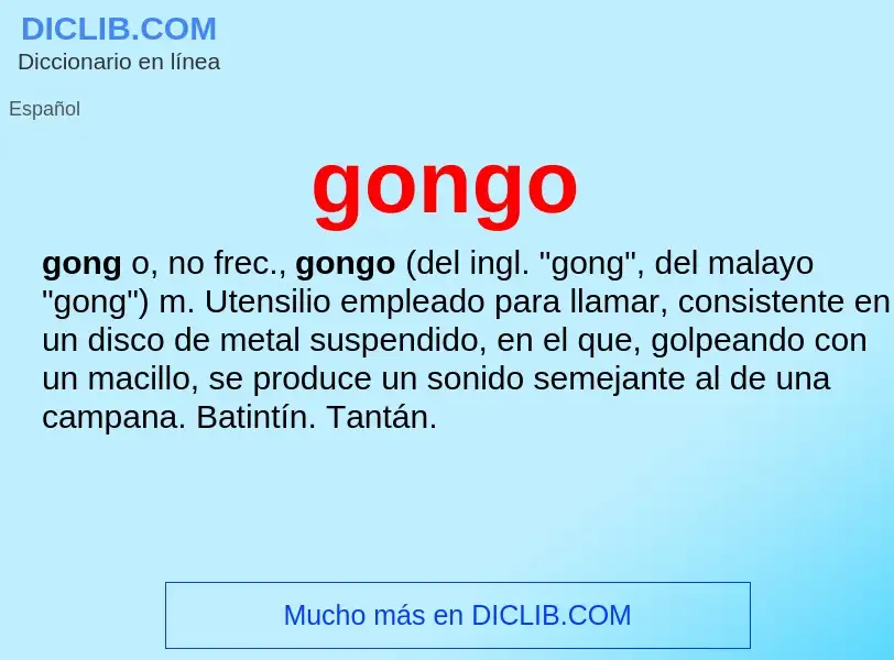 ¿Qué es gongo? - significado y definición