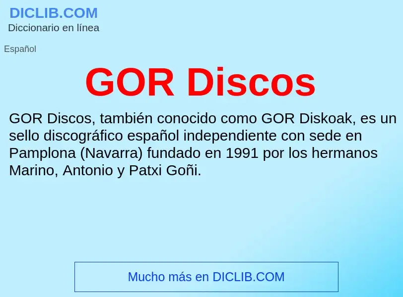 O que é GOR Discos - definição, significado, conceito