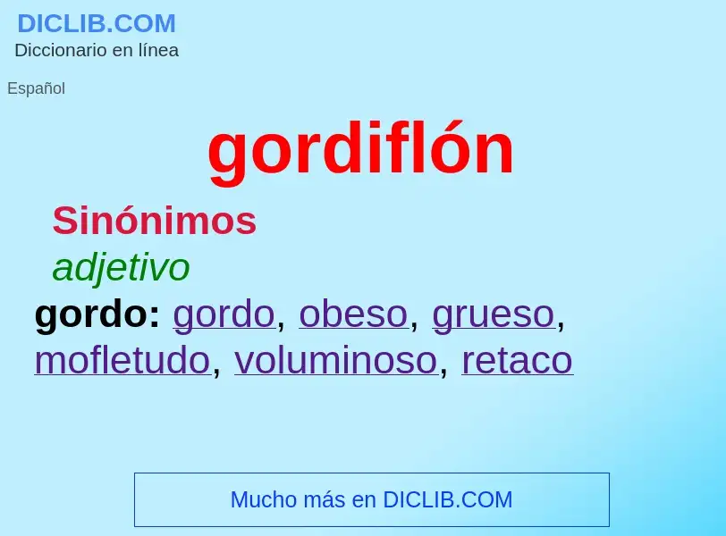 Что такое gordiflón - определение