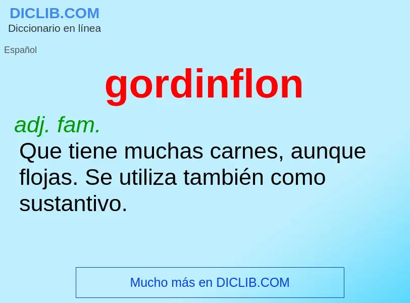 What is gordinflon - meaning and definition