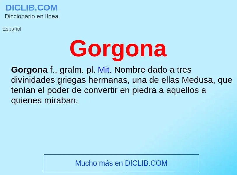 ¿Qué es Gorgona? - significado y definición