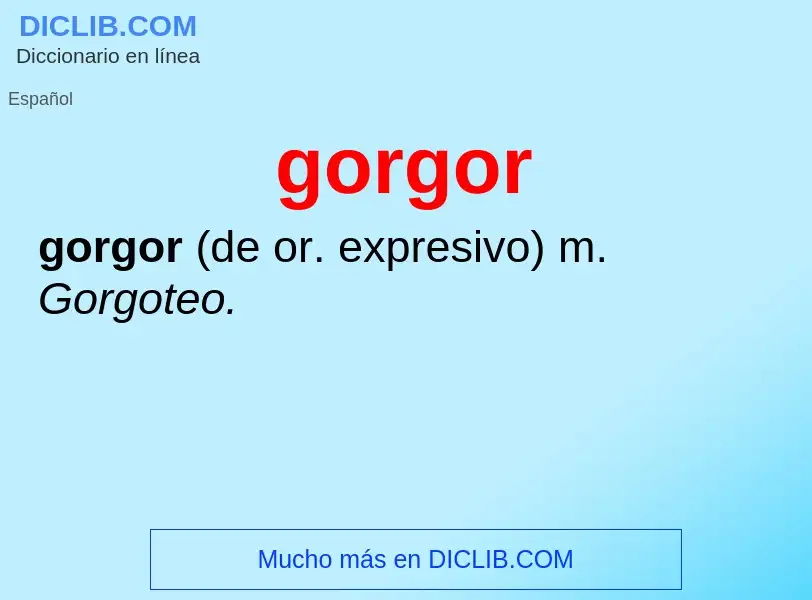 Wat is gorgor - definition