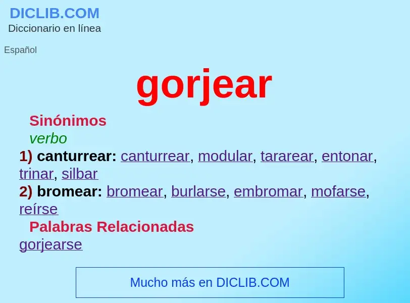 What is gorjear - meaning and definition