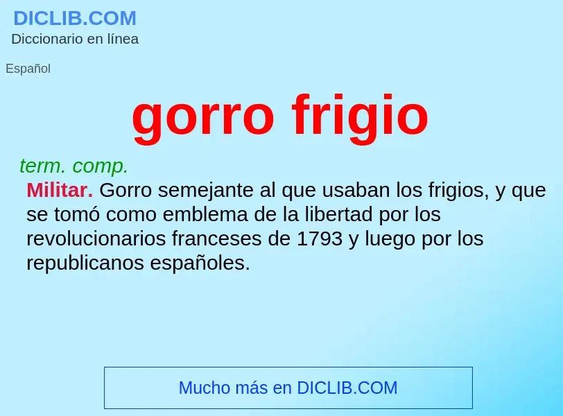 What is gorro frigio - meaning and definition