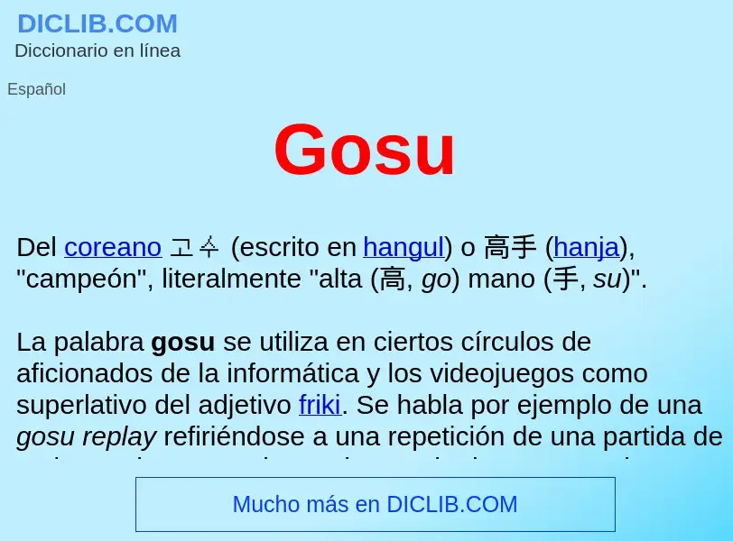 ¿Qué es Gosu ? - significado y definición