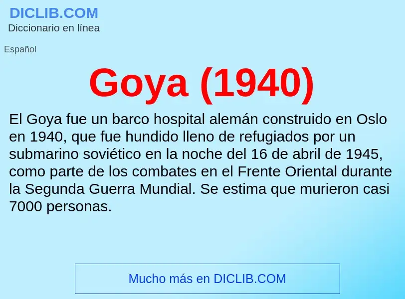 Wat is Goya (1940) - definition