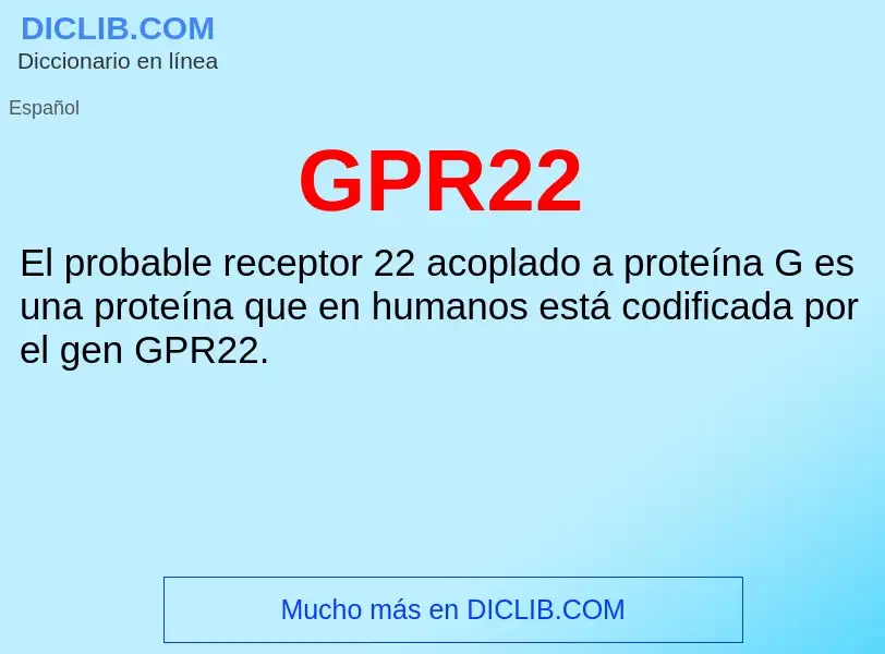 O que é GPR22 - definição, significado, conceito