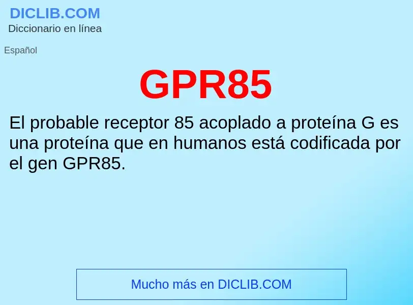 O que é GPR85 - definição, significado, conceito