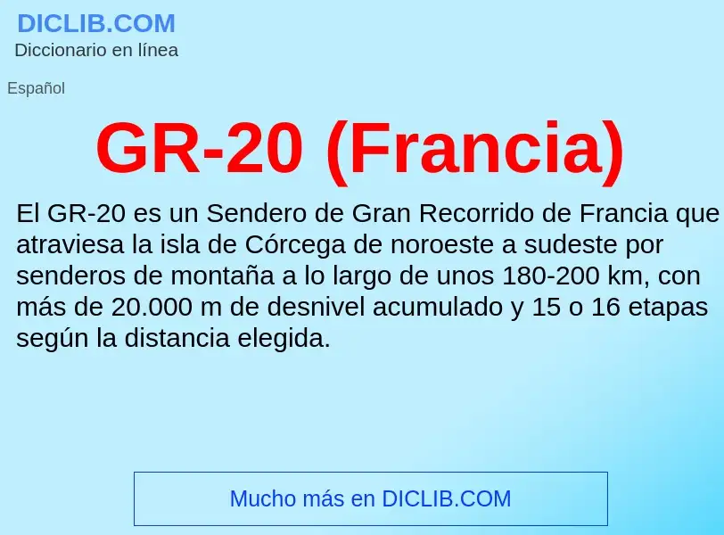 ¿Qué es GR-20 (Francia)? - significado y definición