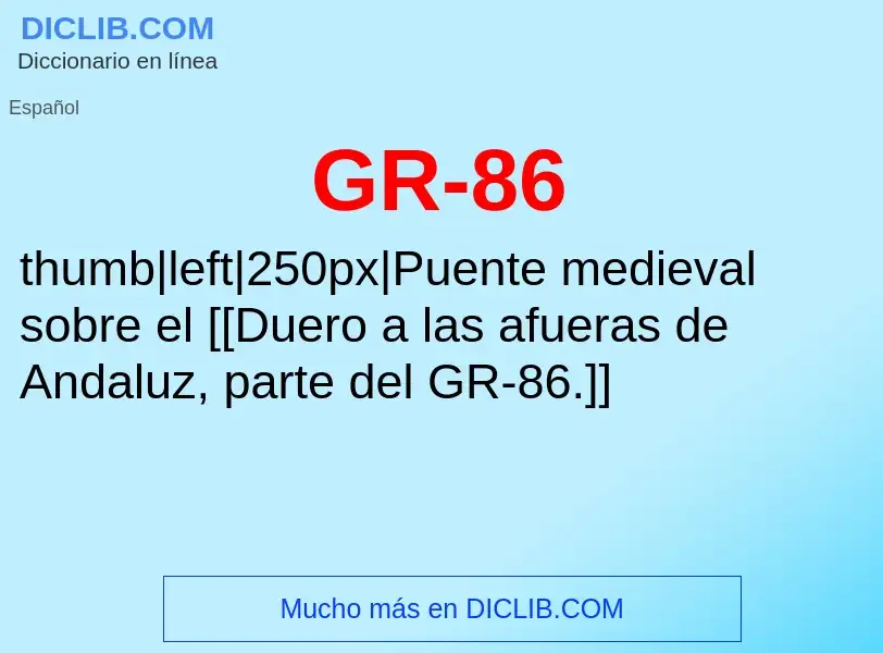 O que é GR-86 - definição, significado, conceito