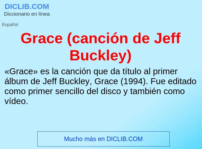 Wat is Grace (canción de Jeff Buckley) - definition