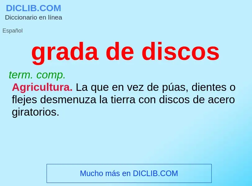 What is grada de discos - meaning and definition