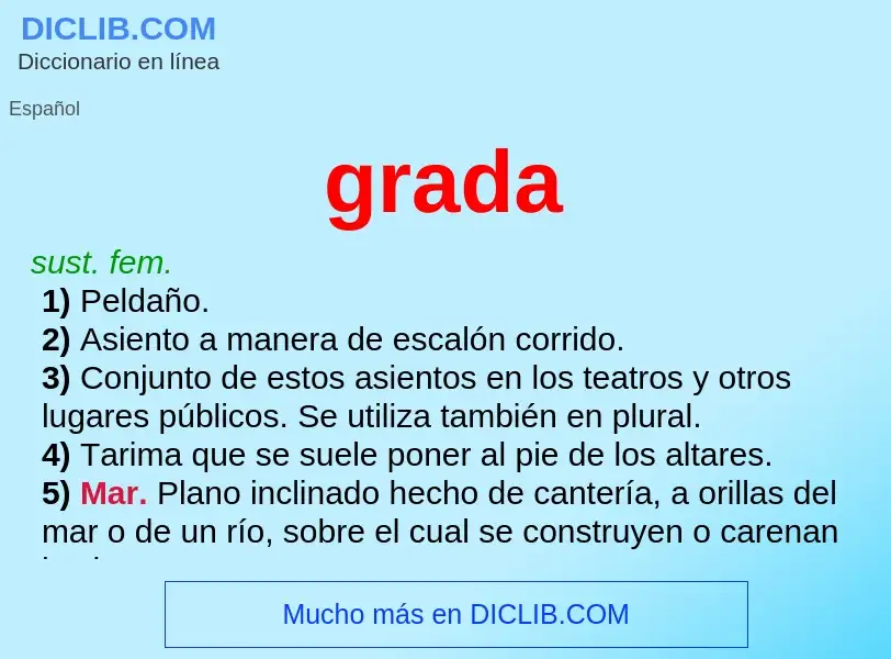 ¿Qué es grada? - significado y definición