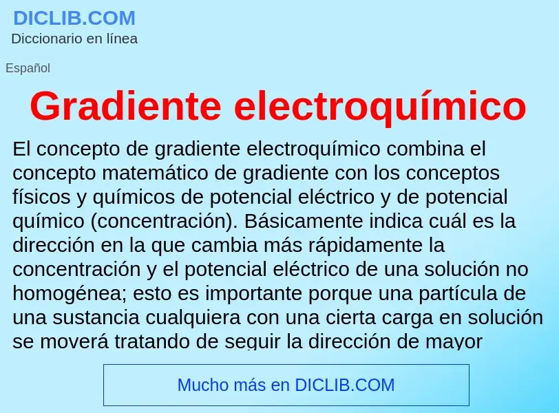 Что такое Gradiente electroquímico - определение