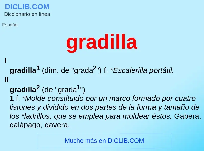 What is gradilla - meaning and definition