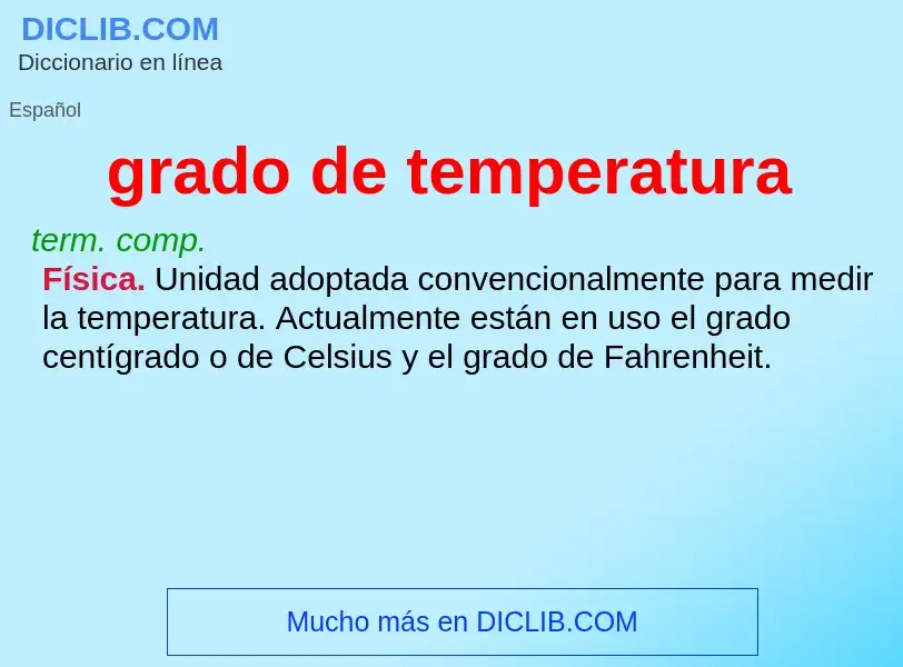 Was ist grado de temperatura - Definition