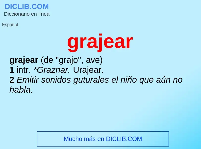 ¿Qué es grajear? - significado y definición