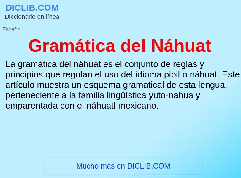 ¿Qué es Gramática del Náhuat? - significado y definición