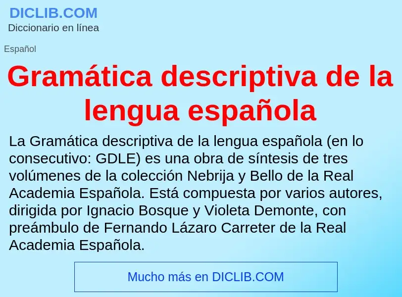 Что такое Gramática descriptiva de la lengua española - определение