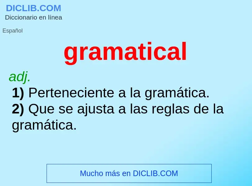 ¿Qué es gramatical? - significado y definición