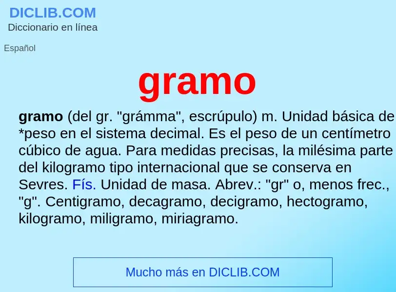 ¿Qué es gramo? - significado y definición