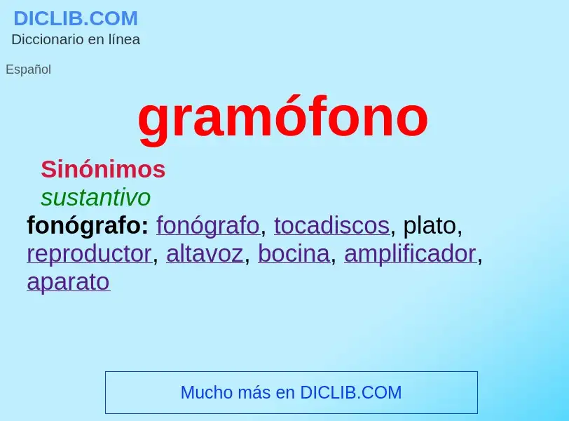 What is gramófono - meaning and definition