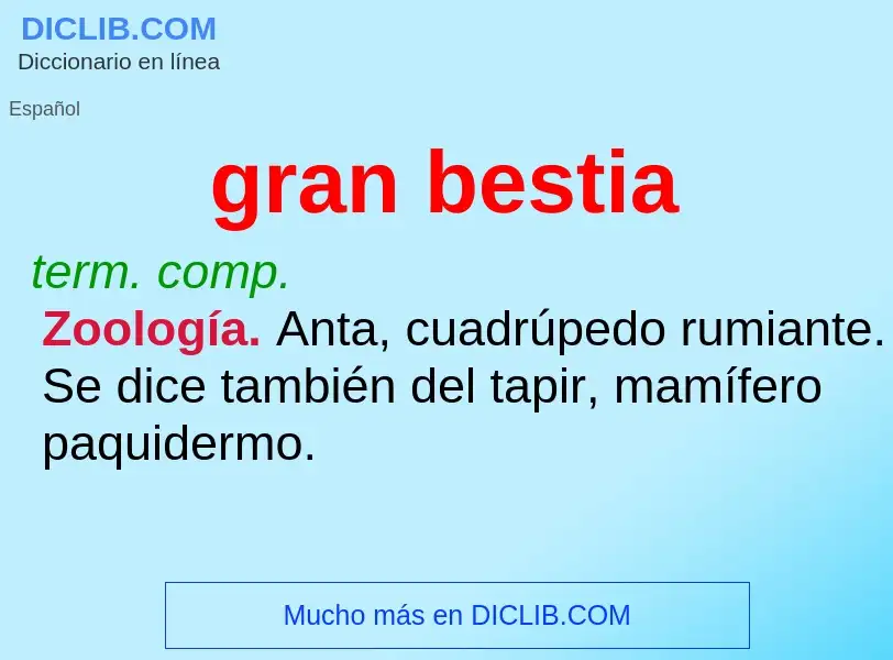 What is gran bestia - definition